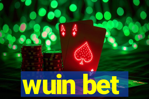 wuin bet